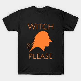 Halloween - Witch please T-Shirt